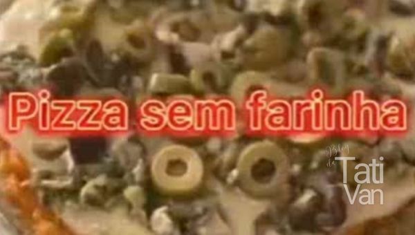 Pizza sem Farinha