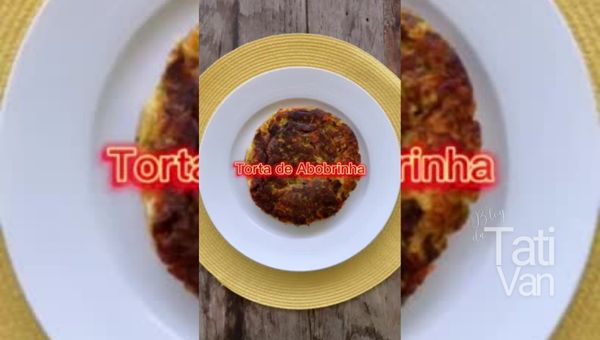 Que tal experimentar uma receita deliciosa e saudável Torta de Abobrinha