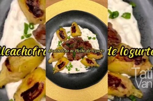 Receita Deliciosa Alcachofra ao Molho de Iogurte com Filé Mignon - Tati Van