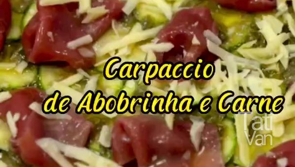 Receita Keto Carpaccio de Abobrinha com Carne para uma Dieta Cetogênica Deliciosa - Tati Van