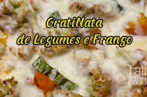 GratiNata de Legumes e Frango Receita Cetogênica Deliciosa e Prática para Refeições Sofisticadas - Tati Van