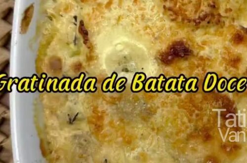 Receita de Gratinado de Batata Doce com Atum Uma Delícia Cremosa para Saborear - Tati Van