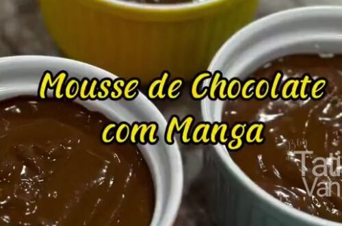 Receita de Mousse de Chocolate com Manga - Tati van