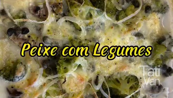 Peixe com Legumes ao Forno Receita Saudável, Fácil e Saborosa - Tati van